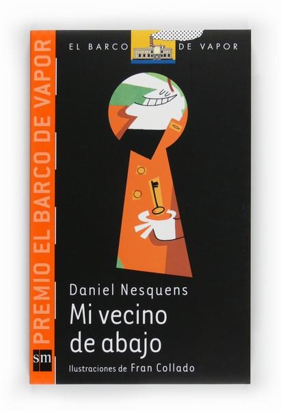 MI VECINO DE ABAJO - BARCO VAPOR NARANJA 213 | 9788467547900 | NESQUENS, DANIEL | Librería Castillón - Comprar libros online Aragón, Barbastro