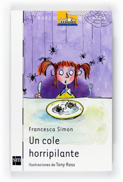 UN COLE HORRIPILANTE - BARCO VAPOR BLANCA 131 | 9788467547924 | SIMON, FRANCESCA | Librería Castillón - Comprar libros online Aragón, Barbastro