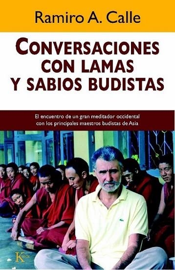 CONVERSACIONES CON LAMAS Y SABIOS BUDISTAS | 9788472459007 | CALLE, RAMIRO | Librería Castillón - Comprar libros online Aragón, Barbastro