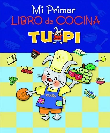 PRIMER LIBRO DE COCINA TUPI, EL | 9788423692767 | EDEBÉ (OBRA COLECTIVA) | Librería Castillón - Comprar libros online Aragón, Barbastro