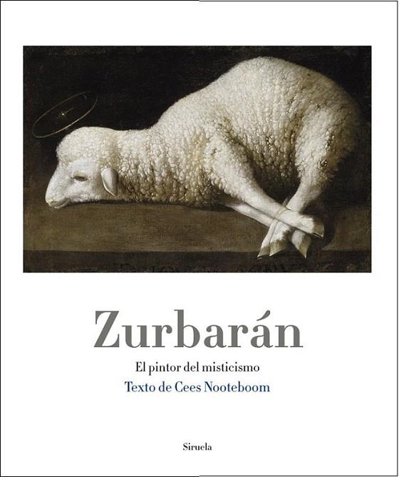 ZURBARÁN | 9788498415612 | NOOTEBOOM, CEES | Librería Castillón - Comprar libros online Aragón, Barbastro