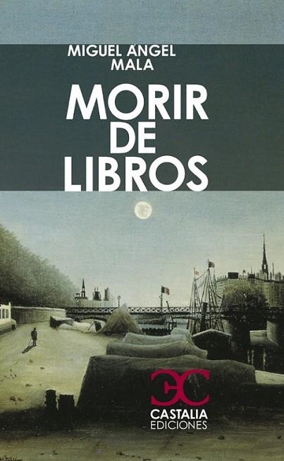 MORIR DE LIBROS | 9788497403924 | MALA, MIGUEL ANGEL | Librería Castillón - Comprar libros online Aragón, Barbastro