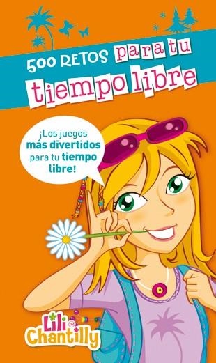 500 RETOS PARA TU TIEMPO LIBRE - LILI CHANTILLY | 9788424636982 | Librería Castillón - Comprar libros online Aragón, Barbastro