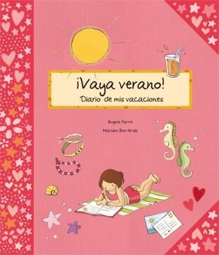 VAYA VERANO! - DIARIO DE MIS VACACIONES | 9788424636685 | FARRÉ, ÀNGELS | Librería Castillón - Comprar libros online Aragón, Barbastro