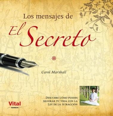 MENSAJES DE EL SECRETO, LOS | 9788499171128 | MARSHALL, CAROL | Librería Castillón - Comprar libros online Aragón, Barbastro