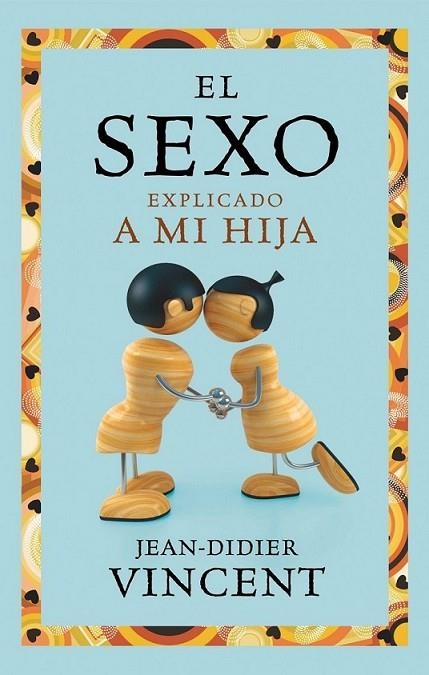 SEXO EXPLICADO A MI HIJA, EL | 9788449325403 | VV.AA. | Librería Castillón - Comprar libros online Aragón, Barbastro