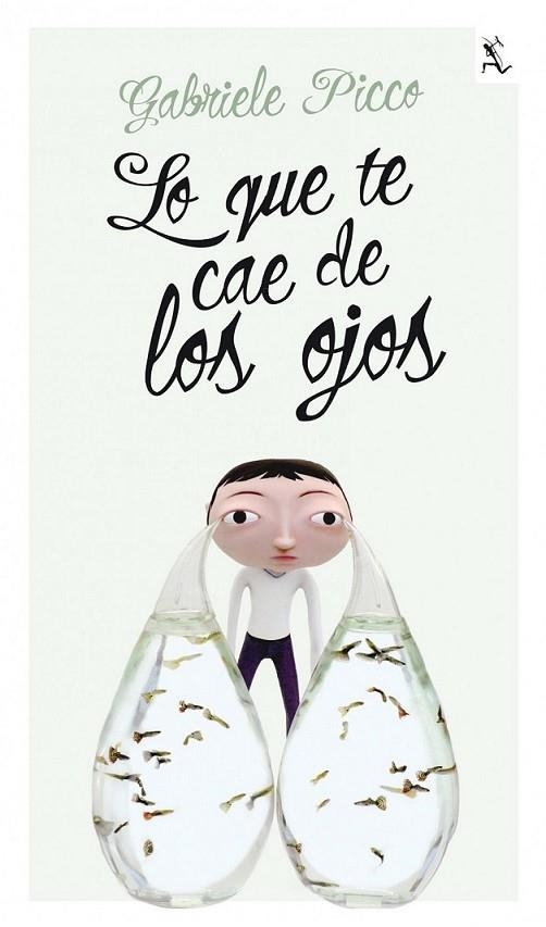 LO QUE TE CAE DE LOS OJOS | 9788432209260 | PICCO, GABRIELE | Librería Castillón - Comprar libros online Aragón, Barbastro