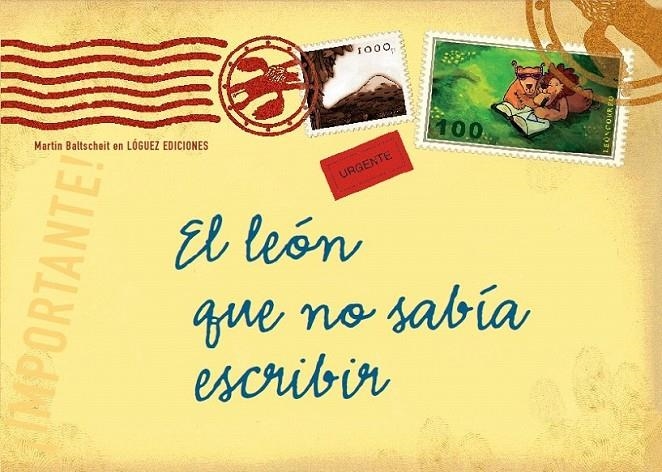 El LEON QUE NO SABIA ESCRIBIR | 9788496646032 | BALTSCHEIT, MARTIN | Librería Castillón - Comprar libros online Aragón, Barbastro