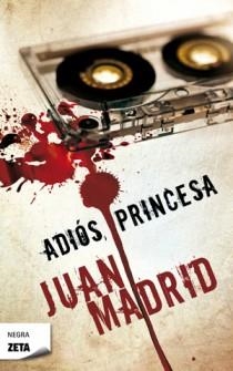 ADIOS PRINCESA - ZETA | 9788498725179 | MADRID, JUAN | Librería Castillón - Comprar libros online Aragón, Barbastro