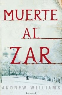 MUERTE AL ZAR | 9788466644198 | WILLIAMS, ANDREW | Librería Castillón - Comprar libros online Aragón, Barbastro