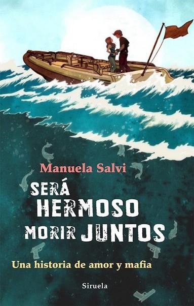 SERÁ HERMOSO MORIR JUNTOS | 9788498415704 | SALVI, MANUELA | Librería Castillón - Comprar libros online Aragón, Barbastro