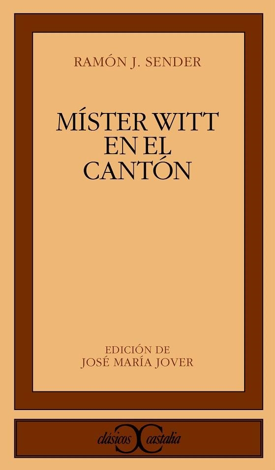 MISTER WITT EN EL CANTON | 9788470394928 | SENDER, RAMON J. | Librería Castillón - Comprar libros online Aragón, Barbastro