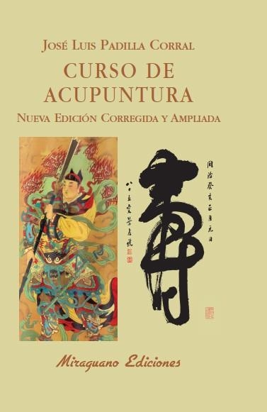 CURSO DE ACUPUNTURA ED.2011 | 9788478133789 | PADILLA CORRAL, JOSÉ LUIS | Librería Castillón - Comprar libros online Aragón, Barbastro