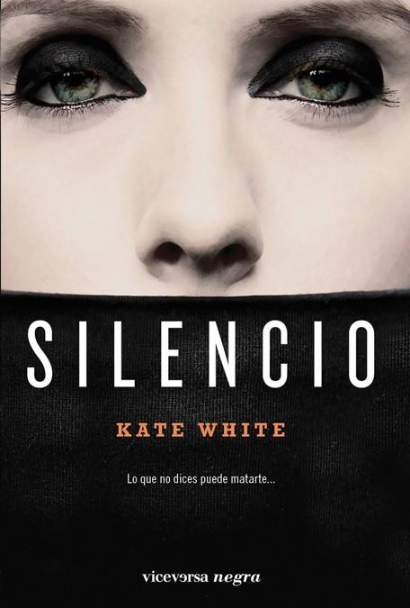 SILENCIO | 9788492819645 | WHITE, KATE | Librería Castillón - Comprar libros online Aragón, Barbastro