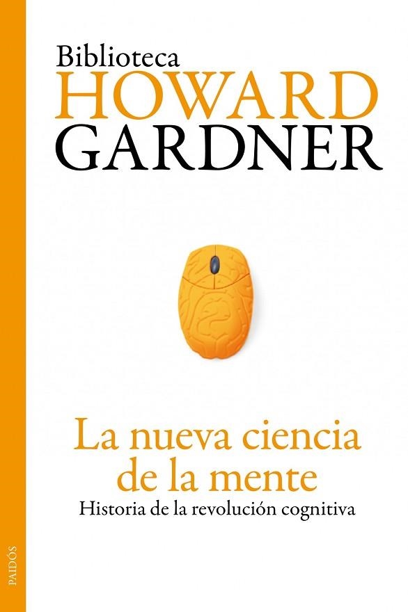 La nueva ciencia de la mente | 9788449325533 | Gardner, Howard | Librería Castillón - Comprar libros online Aragón, Barbastro