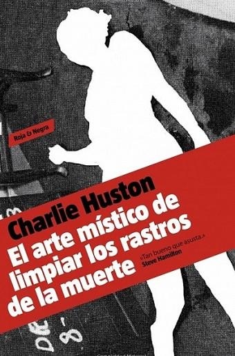 ARTE MÍSTICO DE LIMPIAR LOS RASTROS DE LA MUERTE, EL | 9788439723776 | HUSTON, CHARLIE | Librería Castillón - Comprar libros online Aragón, Barbastro