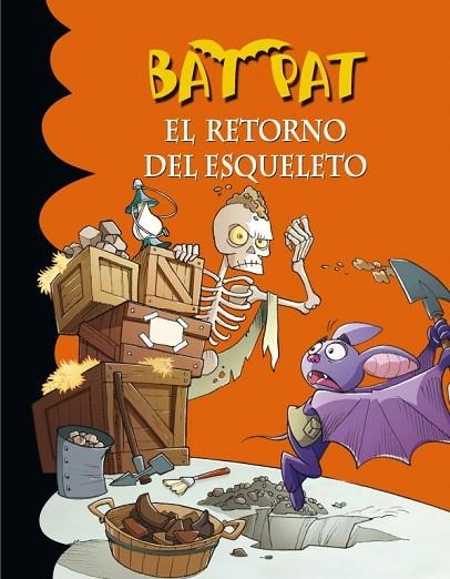 BAT PAT 18 : EL RETORNO DEL ESQUELETO | 9788484417484 | PAVANELLO, ROBERTO | Librería Castillón - Comprar libros online Aragón, Barbastro