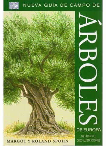 ARBOLES DE EUROPA - NUEVA GUÍA DE CAMPO | 9788428215466 | SPOHN, MARGOT Y ROLAND | Librería Castillón - Comprar libros online Aragón, Barbastro