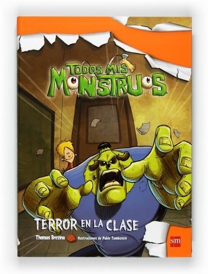 TERROR EN LA CLASE - TODOS MIS MONSTRUOS 2 | 9788467549768 | BREZINA, THOMAS | Librería Castillón - Comprar libros online Aragón, Barbastro