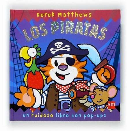 PIRATAS, LOS - SONIDOS DIVERTIDOS | 9788467543902 | MATTHEWS, DEREK | Librería Castillón - Comprar libros online Aragón, Barbastro