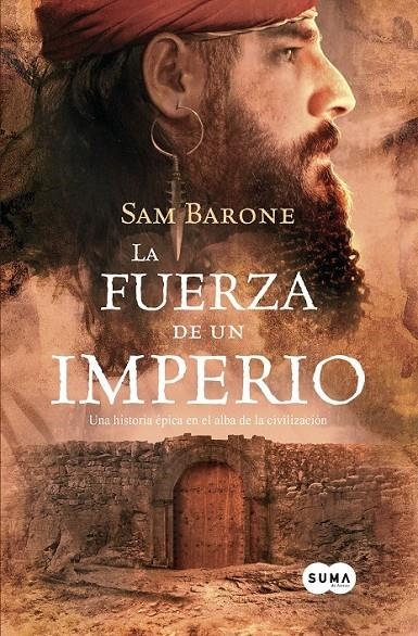 FUERZA DE UN IMPERIO, LA | 9788483650769 | BARONE, SAM | Librería Castillón - Comprar libros online Aragón, Barbastro