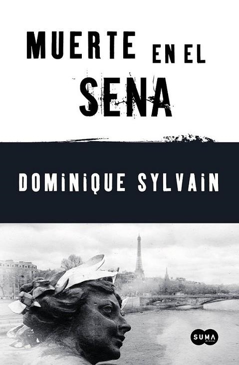 MUERTE EN EL SENA | 9788483651506 | SYLVAIN, DOMINIQUE | Librería Castillón - Comprar libros online Aragón, Barbastro