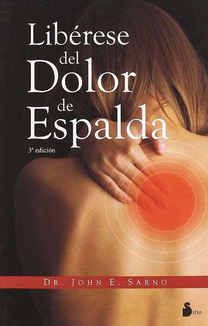 LIBERESE DEL DOLOR DE ESPALDA | 9788478087464 | SARNO, JOHN E. | Librería Castillón - Comprar libros online Aragón, Barbastro