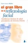 GRAN LIBRO DE REFLEXOLOGIA FACIAL, EL (2V.+POSTER) | 9788478085354 | MULLER, MARIE-FRANCE | Librería Castillón - Comprar libros online Aragón, Barbastro