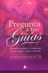 PREGUNTA A TUS GUIAS | 9788478085460 | CHOQUETTE, SONIA | Librería Castillón - Comprar libros online Aragón, Barbastro