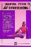 MANUAL TUTOR DEL STRETCHING | 9788479020491 | Cianti, Giovanni | Librería Castillón - Comprar libros online Aragón, Barbastro