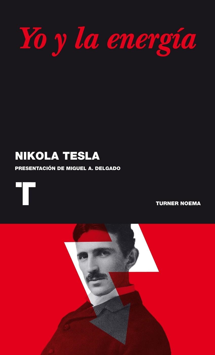 YO Y LA ENERGIA | 9788475062938 | TESLA, NIKOLA | Librería Castillón - Comprar libros online Aragón, Barbastro