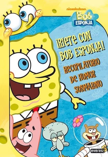 RÍETE CON BOB ESPONJA! RECOPILATORIO DE HUMOR SUBMARINO | 9788444167282 | NICKELODEON; LEWMAN, DAVID; FAIN, DAVID | Librería Castillón - Comprar libros online Aragón, Barbastro