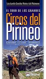 TOUR DE LOS GRANDES CIRCOS DEL PIRINEO, EL | 9788498292244 | GONZÁLEZ PRIETO, LUIS AURELIO | Librería Castillón - Comprar libros online Aragón, Barbastro