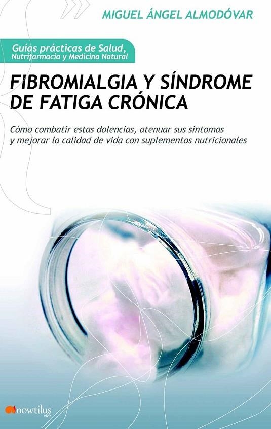 FIBROMIALGIA Y SÍNDROME DE FATIGA CRÓNICA | 9788499672250 | ALMODÓVAR MARTÍN, MIGUEL ÁNGEL | Librería Castillón - Comprar libros online Aragón, Barbastro