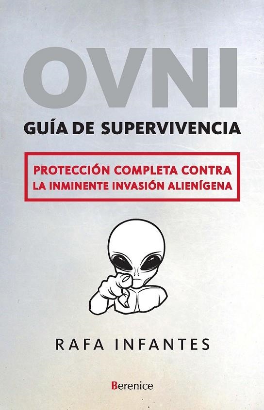 OVNI GUIA DE SUPERVIVENCIA | 9788496756908 | INFANTES, RAFA | Librería Castillón - Comprar libros online Aragón, Barbastro