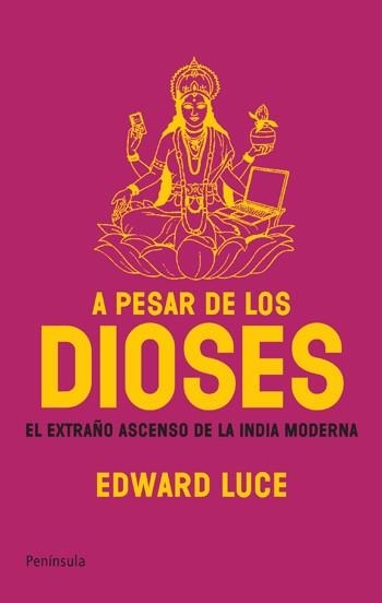 A PESAR DE LOS DIOSES | 9788483078143 | LUCE, EDWARD | Librería Castillón - Comprar libros online Aragón, Barbastro