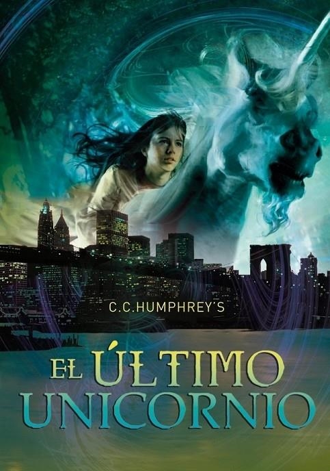 ÚLTIMO UNICORNIO, EL | 9788484417231 | HUMPHREYS, C.C. | Librería Castillón - Comprar libros online Aragón, Barbastro