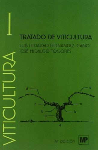 TRATADO DE VITICULTURA (2 VOL.) 4ED.2011 | 9788484764243 | HIDALGO TOGORES, JOSÉ ; HIDALGO FERNÁNDEZ-CANO, LUIS | Librería Castillón - Comprar libros online Aragón, Barbastro