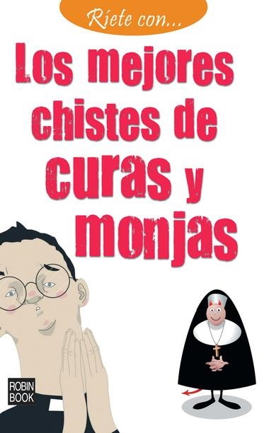 MEJORES CHISTES DE CURAS Y MONJAS, LOS | 9788499171159 | VV.AA. | Librería Castillón - Comprar libros online Aragón, Barbastro