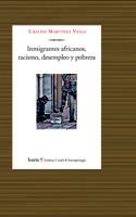 INMIGRANTES AFRICANOS, RACISMO, DESEMPLEO Y POBREZA | 9788498883299 | MARTÍNEZ VEIGA, UBALDO | Librería Castillón - Comprar libros online Aragón, Barbastro