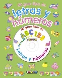 LETRAS Y NÚMEROS - MI GRAN LIBRO DE | 9788499133461 | VV.AA. | Librería Castillón - Comprar libros online Aragón, Barbastro