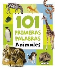 ANIMALES - 101 PRIMERAS PALABRAS | 9788499134512 | VV.AA. | Librería Castillón - Comprar libros online Aragón, Barbastro