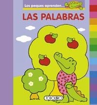 PALABRAS, LAS - PEQUES APRENDEN | 9788499134161 | VV.AA. | Librería Castillón - Comprar libros online Aragón, Barbastro