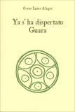 YA S'HA DISPERTATO GUARA | 9788495997432 | LATAS ALEGRE, OSCAR | Librería Castillón - Comprar libros online Aragón, Barbastro