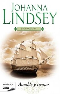 AMABLE Y TIRANO - SAGA MALORY 3 | 9788498725308 | Johanna Lindsey | Librería Castillón - Comprar libros online Aragón, Barbastro