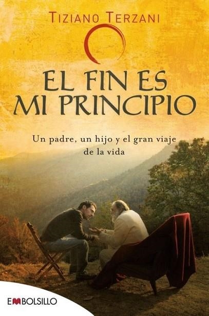 FIN ES MI PRINCIPIO, EL | 9788415140542 | TERZANI, TAZIANO | Librería Castillón - Comprar libros online Aragón, Barbastro