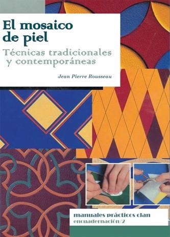 MOSAICO EN PIEL, EL | 9788496745520 | ROUSSEAU, JEAN PIERRE | Librería Castillón - Comprar libros online Aragón, Barbastro