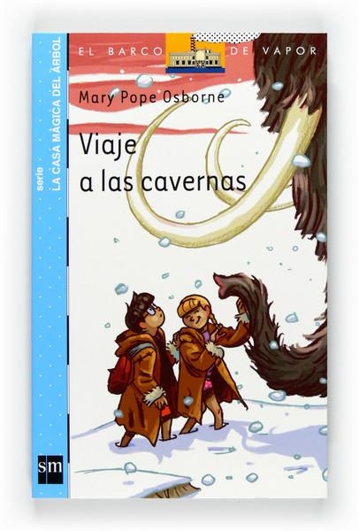 VIAJE A LAS CAVERNAS - CASA MÁGICA ÁRBOL 7 - BVA | 9788467547108 | OSBORNE, MARY POPE | Librería Castillón - Comprar libros online Aragón, Barbastro