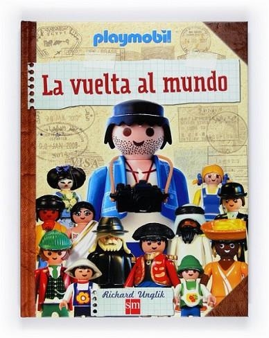 VUELTA AL MUNDO CON PLAYMOBIL, LA | 9788467543858 | UNGLIK, RICHARD | Librería Castillón - Comprar libros online Aragón, Barbastro