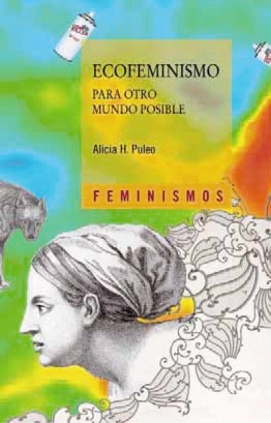 ECOFEMINISMO PARA OTRO MUNDO POSIBLE | 9788437627298 | PULEO, ALICIA H. | Librería Castillón - Comprar libros online Aragón, Barbastro